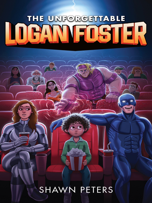 Title details for The Unforgettable Logan Foster by Shawn Peters - Available